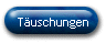 T�uschungen