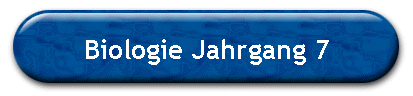 Biologie Jahrgang 7