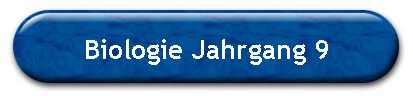 Biologie Jahrgang 9