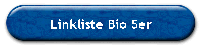 Linkliste Bio 5er