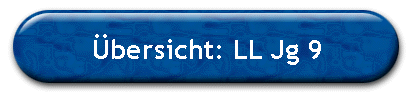 bersicht: LL Jg 9