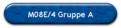 M08E/4 Gruppe A
