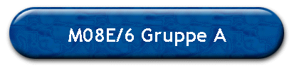 M08E/6 Gruppe A