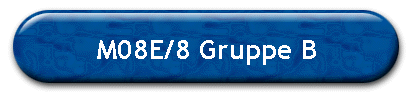 M08E/8 Gruppe B