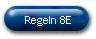 Regeln 8E