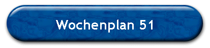 Wochenplan 51