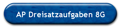 AP Dreisatzaufgaben 8G