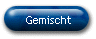 Gemischt