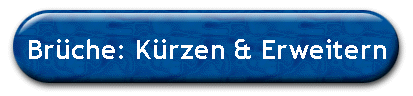 Br�che: K�rzen & Erweitern