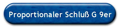 Proportionaler Schlu� G 9er