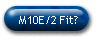 M10E/2 Fit?