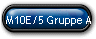 M10E/5 Gruppe A
