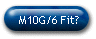 M10G/6 Fit?