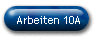 Arbeiten 10A