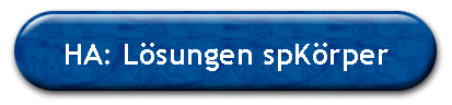 HA: L�sungen spK�rper